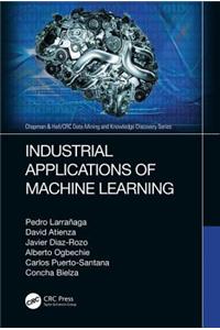 Industrial Applications of Machine Learning