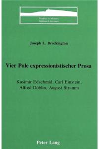 Vier Pole Expressionistischer Prosa