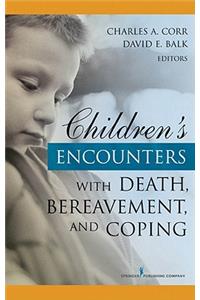 Children's Encounters with Death, Bereavement, and Coping