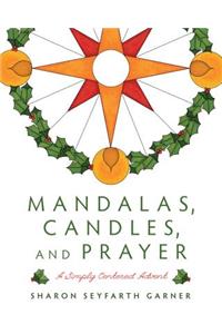 Mandalas, Candles, and Prayer