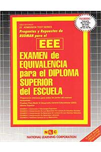 EXAMEN DE EQUIVALENCIA PARA EL DIPLOMA DE ESCUELA SUPERIOR (EEE)