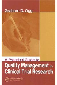 Practical Guide to Quality Management in Clinical Trial Research