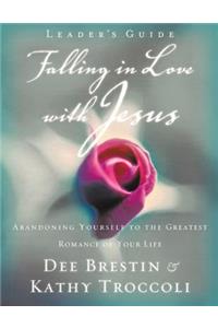 Falling in Love with Jesus Leader?s Guide