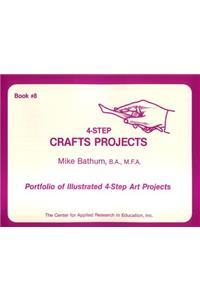 Four-Step Crafts Projects