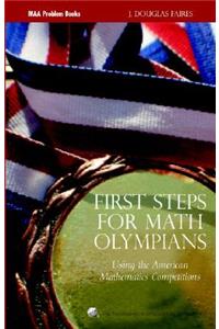 First Steps for Math Olympians: Using the American Mathematics Competitions