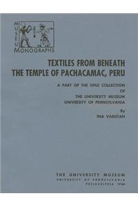 Textiles from Beneath the Temple of Pachacamac, – A Part of the Uhle Collection