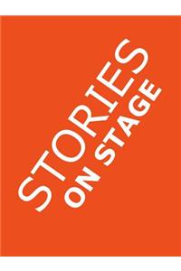 Stories on Stage: Children's Plays for Reader's Theater (or Readers Theatre), with 15 Scripts from 15 Authors