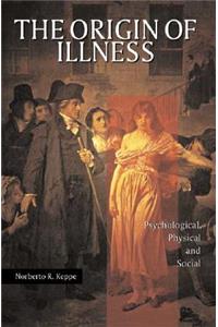The Origin of Illness