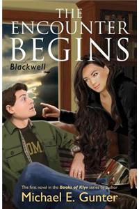 Blackwell: The Encounter Begins