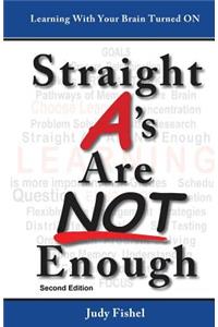 Straight A's Are Not Enough