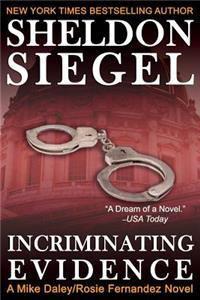 Incriminating Evidence