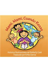 Mami, Mami, Cuando Rezas