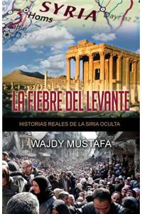 La Fiebre del Levante