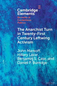 Anarchist Turn in Twenty-First Century Leftwing Activism