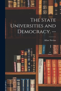 State Universities and Democracy. --