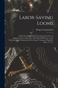 Labor-Saving Looms