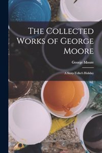 Collected Works of George Moore