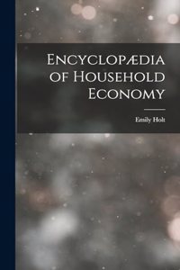 Encyclopædia of Household Economy