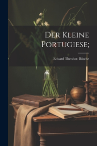 Der kleine Portugiese;