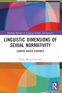 Linguistic Dimensions of Sexual Normativity: Corpus-Based Evidence