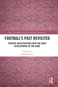 Football's Past Revisited