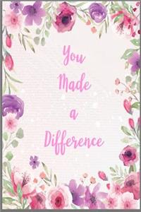 You Made A Difference