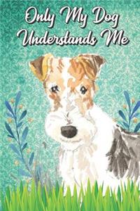 Only My Dog Understands Me