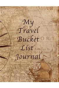 My Travel Bucket List Journal: Travel Adventure Checklist Notebook