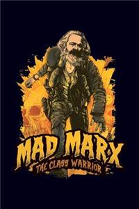 Mad Marx - The class warrior