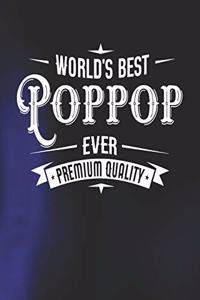 World's Best Poppop Ever Premium Quality