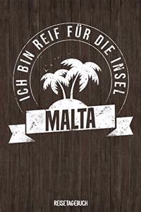 Ich bin reif für die Insel Malta Reisetagebuch