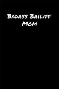 Badass Bailiff Mom