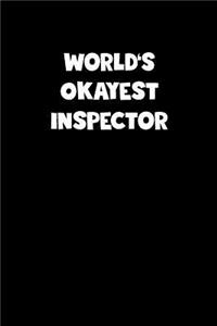 World's Okayest Inspector Notebook - Inspector Diary - Inspector Journal - Funny Gift for Inspector