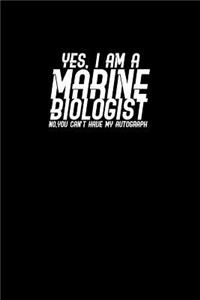 Yes I am Marine Biologist