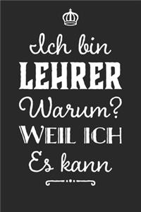 Lehrer weil ich es kann