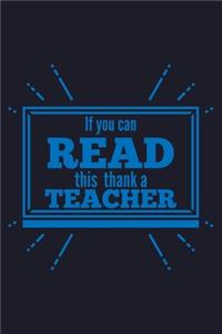 If You Can Read This Thanks A Teacher