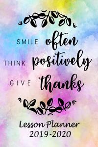 Smile Often, Think Positively, Give Thanks
