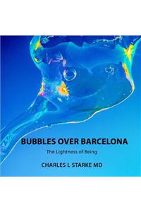 Bubbles Over Barcelona