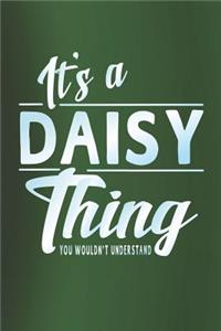 It's a Daisy Thing You Wouldn't Understand