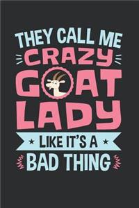 They Call Me Crazy Goat Lady Like It's a Bad Thing