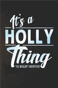 It's a Holly Thing You Wouldn't Understand