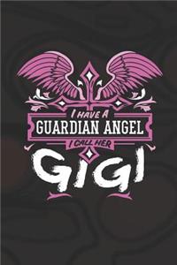I Have a Guardian Angel I Call Her Gigi