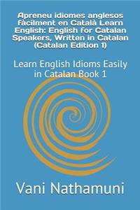 Apreneu Idiomes Anglesos Fàcilment En Català Learn English
