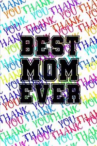 Best Mom Ever Notebook