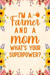 I'm A Farmer And A Mom What's Your Superpower