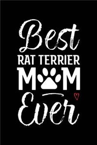 Best Rat Terrier Mom Ever