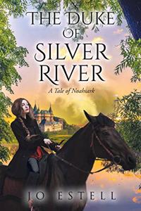 Duke of Silver River