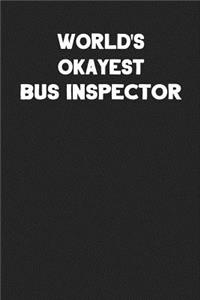 World's Okayest Bus Inspector