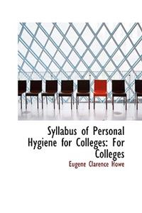 Syllabus of Personal Hygiene for Colleges