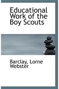 Educational Work of the Boy Scouts